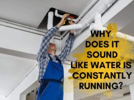 Why Does it Sound like Water is Constantly Running?